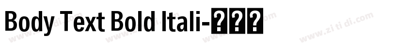Body Text Bold ltali字体转换